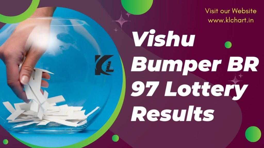 Kerala Vishu Bumper BR 97 Lottery Results