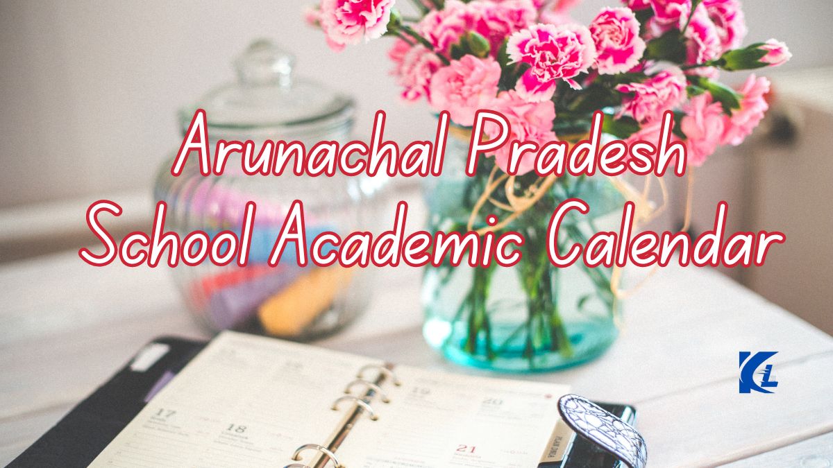 Arunachal Pradesh School Academic Calendar