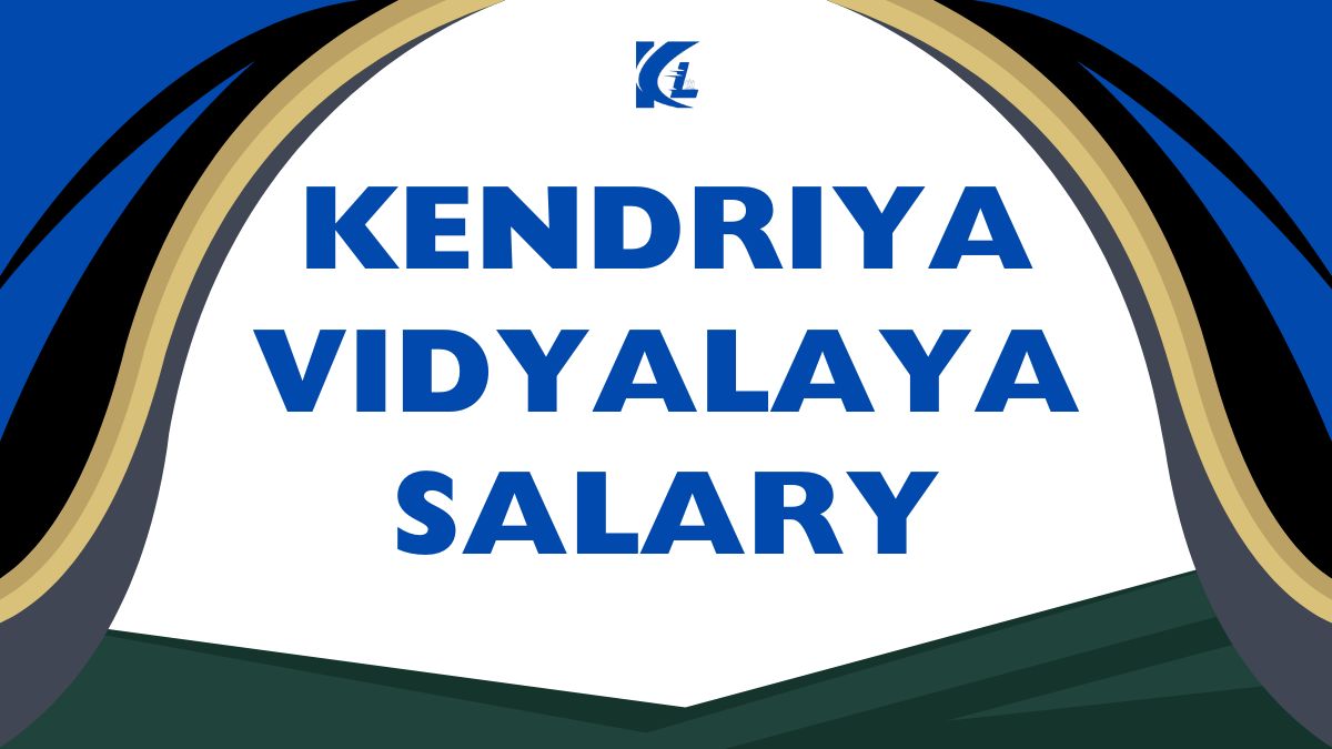 Kendriya Vidyalaya Salary Structure