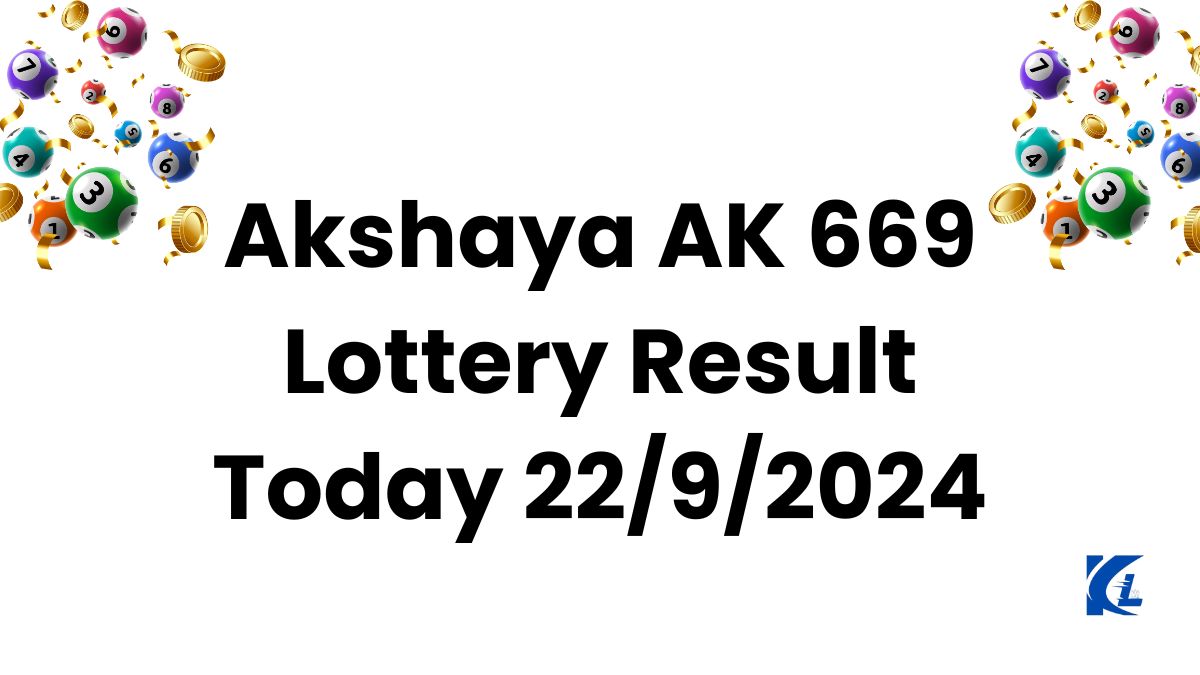 Akshaya AK 669 Lottery Result Today 22/9/2024